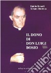 Il dono di don Luigi Bosio libro