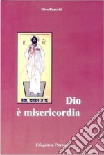 Dio è misericordia libro