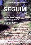 Seguimi. La vita di Gesù libro