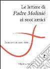 Le lettere di padre Molinié ai suoi amici. Vol. 2 libro di Molinié Marie-Dominique