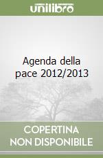 Agenda della pace 2012/2013 libro