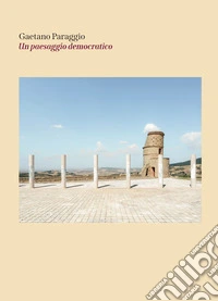 Un paesaggio democratico libro