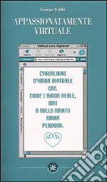 Appassionatamente virtuale libro