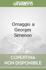 Omaggio a Georges Simenon libro