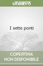 I sette ponti libro
