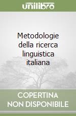 Metodologie della ricerca linguistica italiana