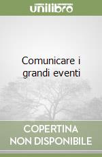 Comunicare i grandi eventi