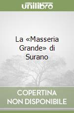 La «Masseria Grande» di Surano