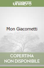 Mon Giacometti libro