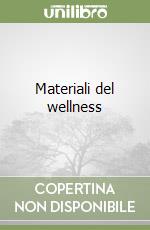 Materiali del wellness