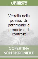 Vetralla nella poesia. Un patrimonio di armonie e di contrasti libro