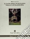 Il sacro bosco di Bomarzo nella cultura europea libro