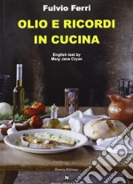 Olio e ricordi in cucina libro