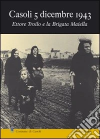 Casoli 5 dicembre 1943