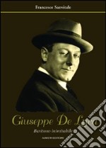 Giuseppe De Luca. Baritono inimitabile