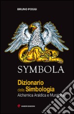 Symbola. Dizionario della simbologia  libro usato