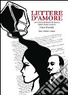 Lettere d'amore. Ediz. italiana e inglese libro