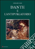 Dante e l'antipurgatorio libro