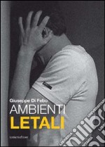 Ambienti letali libro