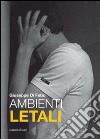 Ambienti letali libro di Di Febo Giuseppe