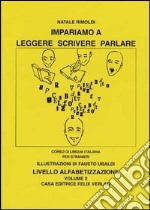 Impariamo a leggere, scrivere, parlare (2)