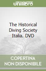 The Historical Diving Society Italia. DVD libro