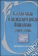 Catalogo enciclopedico italiano. Repubblica Italiana. Trieste 2004-2005. Ediz. illustrata libro