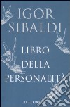 Libro della personalità libro di Sibaldi Igor