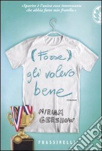 (Forse) gli volevo bene libro