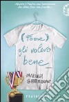 (Forse) gli volevo bene libro