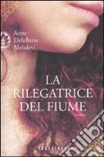 La Rilegatrice del fiume