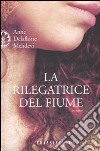 La Rilegatrice del fiume libro