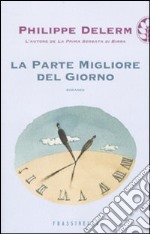 La Parte migliore del giorno libro