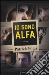 Io sono Alfa libro