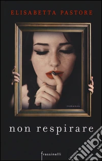 Non respirare. Ediz. illustrata libro