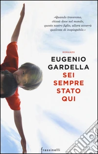 Sei sempre stato qui