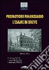 Promotore finanziario. L'esame in breve libro