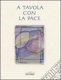 A tavola con la pace