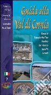 Guida alla val di Cornia. Comuni di Campiglia Marittima, Piombino, San Vincenzo, Sassetta, Suvereto libro