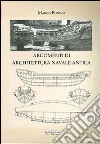 Lezioni di architettura navale antica libro di Bonino Marco