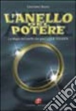 L'anello del potere. La magia dell'anello dai greci a J. R. R. Tolkien