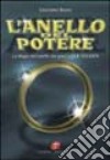 L'anello del potere. La magia dell'anello dai greci a J. R. R. Tolkien libro