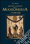 «Misteri e segreti della massoneria a San Remo». Storia e personaggi libro