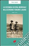 La Seconda guerra mondiale nell'estremo Ponente ligure libro