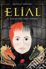 Elial. Il figlio dei due popoli libro