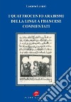 I quattrocento arabismi della lingua francese commentati libro