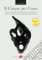 Il cinque per cento. Inganni, bufale, illusioni e falsi miti alla ricerca della verità sul fenomeno ufo dal deserto del Nevada alle spiagge della Liguria libro