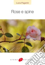 Rose e spine