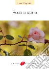 Rose e spine libro