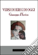 Versi di ieri e di oggi libro